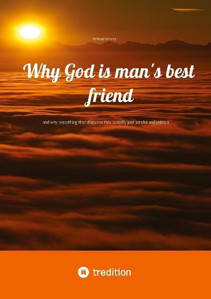Why God Is Man's Best Friend Wilfried Schmitz-image