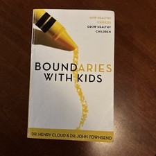 Boundaries with Kids :… Grow Healthy  Children by Henry Cloud & j townsend