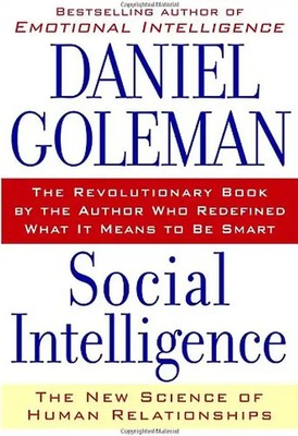 Social Intelligence: The New Science of Human Relationships
