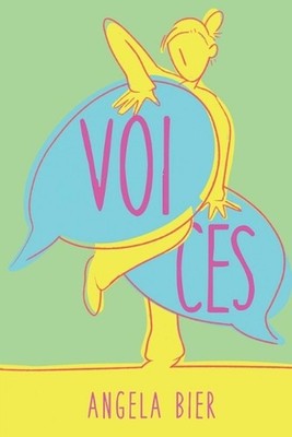 Voices: A Young Adult Novel Blending Contemporary with Supernatural by Angela Bi