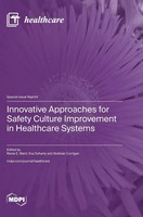 Innovative Approaches For Safety Culture Improvement In Healthcare Systems