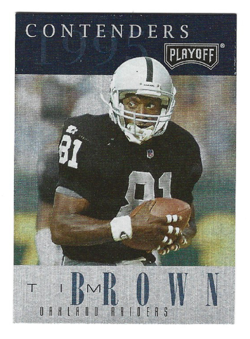 TIM BROWN 1995 Playoff Contenders Football # 81 Oakland Raiders HOF NM - MT