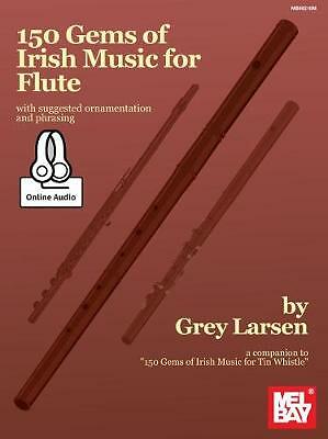 150 Gems of Irish Music for Flute by Grey E Larsen (Book, 2016)