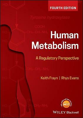Human Metabolism: A Regulatory Perspective by Keith N. Frayn, Rhys Evans...