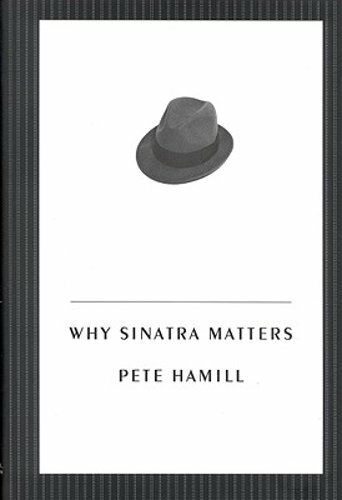 Why Sinatra Matters by Mr. Hamill, Pete: New - Bild 1 von 1