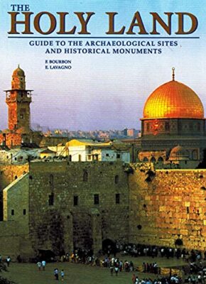 The Holy Land: Guide to the Ar - Hardcover - VERY GOOD