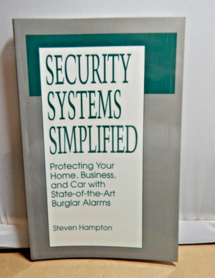 SECURITY SYSTEMS SIMPLIFIED: PROTECTING YOUR HOME, By Steven Hampton Paperback