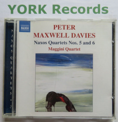 PETER MAXWELL DAVIES - Naxos Quartette Nr. 5 & 6 MAGGINI QUARTETT - Ex CD Naxos