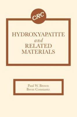 Hydroxyapatite and Related Materials by 