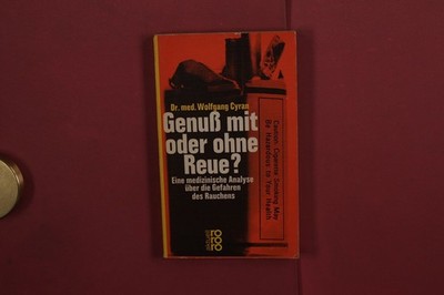404204 Wolfgang Cyran GENUSS MIT ODER OHNE REUE? Rowohlt Eine medizinische