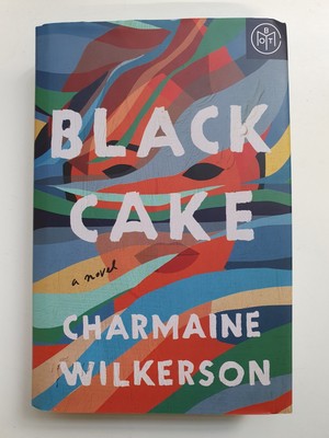 Black Cake: a novel by Charmaine Wilkerson (Hardback ISBN 9780593358337)