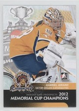 2012 ITG Heroes and Prospects Memorial Cup Champions Gabriel Girard #MC-15 2l0