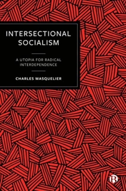 Intersectional Socialism by Charles Masquelier (Paperback Book)