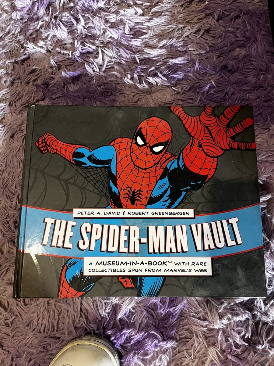 The Spider-Man Vault : A Museum in a Book by Peter David and Bob