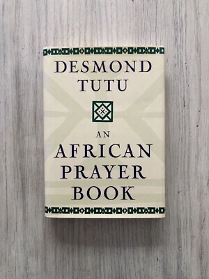 Book SIGNED by Desmond Tutu An African Prayer HC DJ Archbishop South Africa WOW!