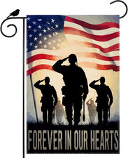 Forever in Our Hearts Soldiers America Memorial Day Garden Flag 12X18 Inch Patri