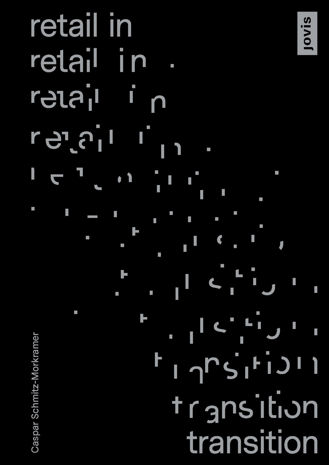 Thumbnail - Caspar Schmitz-morkramer / Retail In Transition