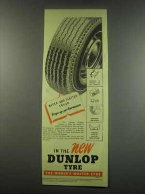 1949 Dunlop Tires Ad - Wider and flatter tread steps up performance