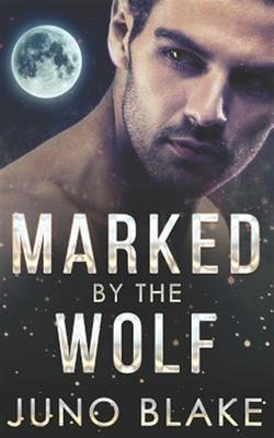 Marked by the Wolf by Blake, Juno, Like New Used, Free shipping in the US