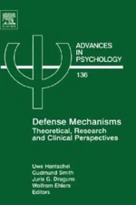 Defense Mechanisms: Theoretical, Research And Clinical Perspectives Volume ...