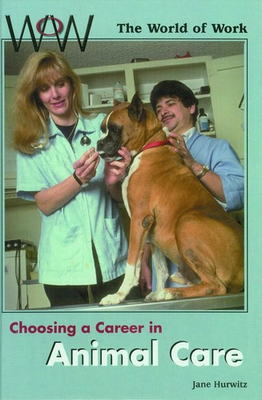 #ad Choosing a Career in Animal Care World of Work $15.33
