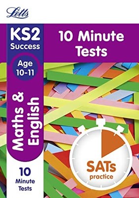 KS2 Maths and English SATs Age 10-11: 10-Minute Tests: 2018 test... by Letts KS2