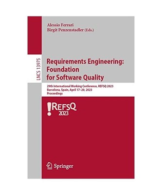 Requirements Engineering: Foundation for Software Quality: 29th International Wo