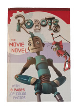 Robots: The Movie Novel First Edition ISBN 006059120X, Very Good Condition   