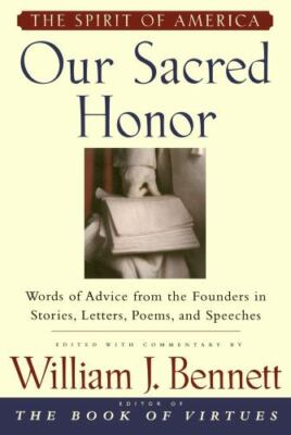 Our Sacred Honor: Words of Advice from the Founders in- 9780684841380, hardcover