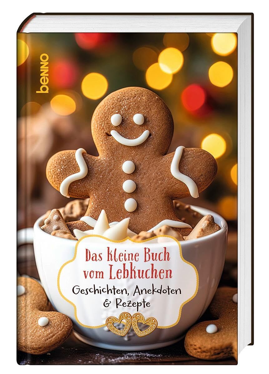 Das kleine Buch vom Lebkuchen: Geschichten, Anekdoten & Rezep (Copertina rigida)