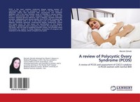 A Review Of Polycystic Ovary Syndrome (Pcos) Marzieh Zohrabi