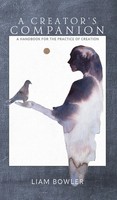 Liam Bowler | A Creator's Companion | Buch | Englisch (2021) | Gebunden