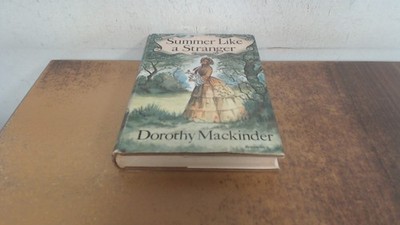 			Summer like a stranger, Dorothy Mackinder, Macdonald, 1955, Hardc		