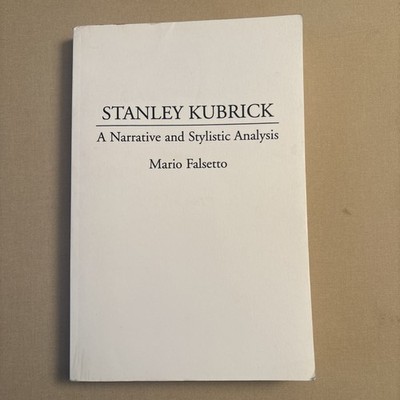 Stanley Kubrick: A Narrative and Styl... by Falsetto, Mario Paperback / softback
