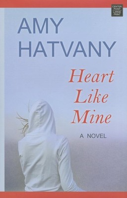 Heart Like Mine - Hatvany, Amy - Good - See condition notes