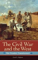 Carol Higham | The Civil War And The West | Buch | Englisch (2013) | Gebunden