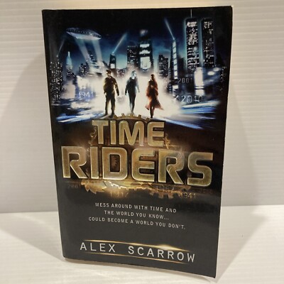 Time Riders by Alex Scarrow - Paperback Book