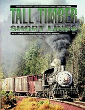 TALL TIMBER SHORT LINES MAGAZINE #70 FALL-WINTER 2002-03 LOGGING / MODELING 