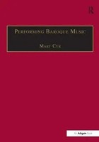 Performing Baroque Music Mary Cyr Taschenbuch Einband - Flex.(Paperback) 2016
