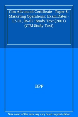 Cim Advanced Certificate - Paper 8: Marketing Operations: Study 
