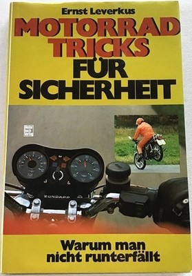 Motorrad-Tricks für Sicherheit. Leverkus, Ernst: