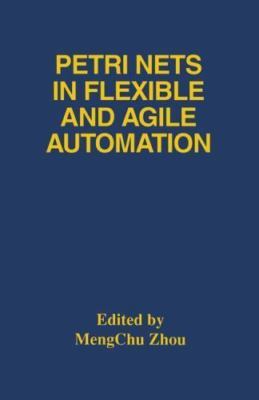 Petri Nets in Flexible and Agile Automation, Paperback by Mengchu Zhou (EDT),...