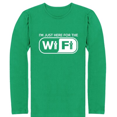 Funny WiFi Long Sleeve Shirt I�m Just Here for the WiFi Internet Geek Gamer Top
