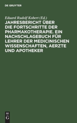 Jahresbericht ?Ber Die Fortschritte Der Pharmakotherapie  Ein Nachschlagebu...