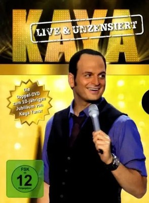 Kaya Yanar - Live & Unzensiert