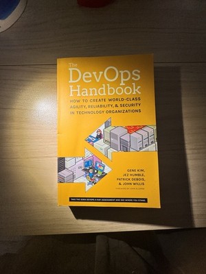 DevOps Handbook : How to Create World-Class Speed, Reliability, and Security in