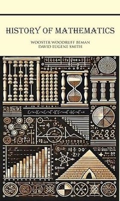 History of Mathematics Wooster Woodruff Beman & D. E. Smith Hardcover brand new