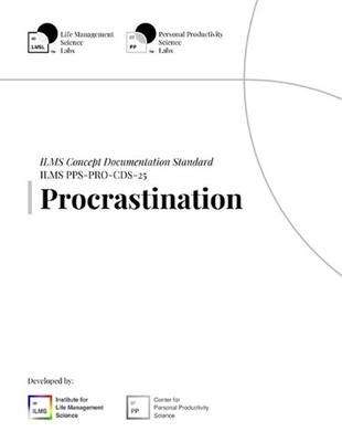 ILMS Concept Documentation Standard - Procrastination (PPS-PRO-CDS-25) by Life M