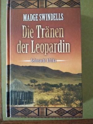 Die Tränen der Leopardin von Madge Swindells Roman Südafrika