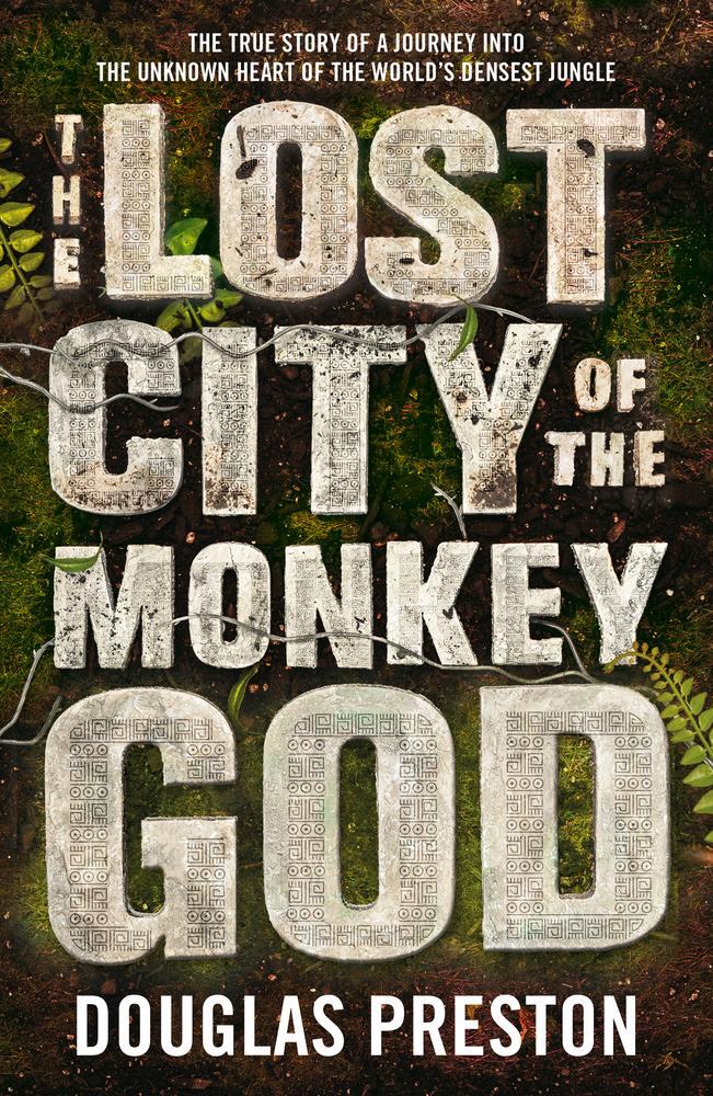 Thumbnail - The Lost City Of The Monkey God Douglas Preston